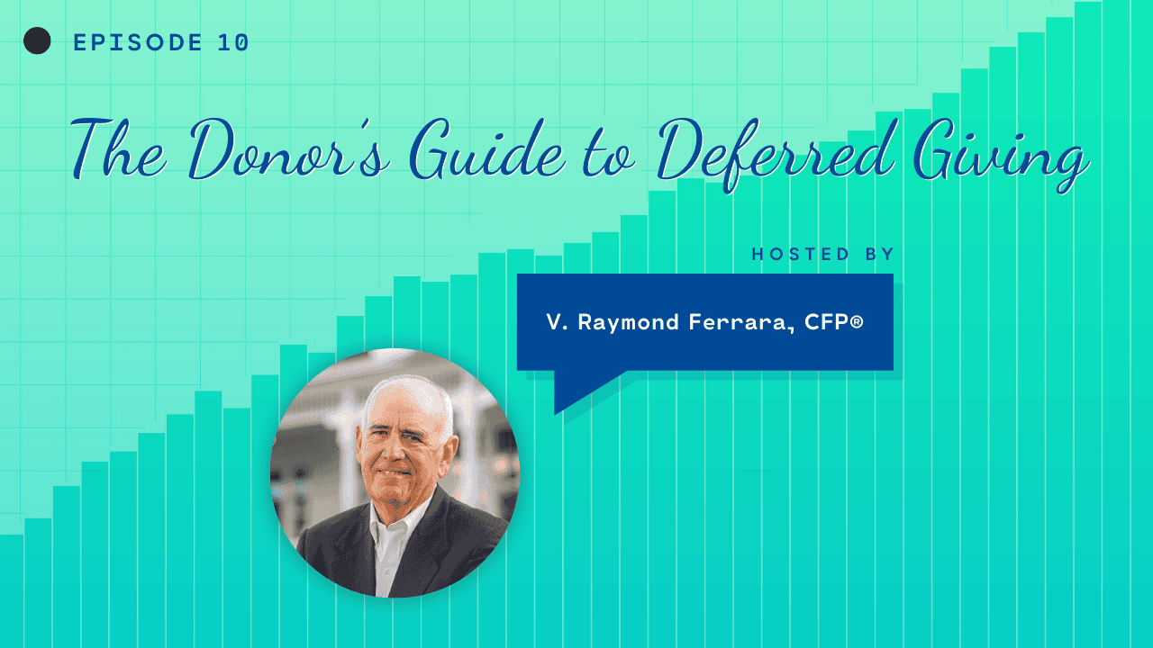 The Donor’s Guide to Deferred Giving