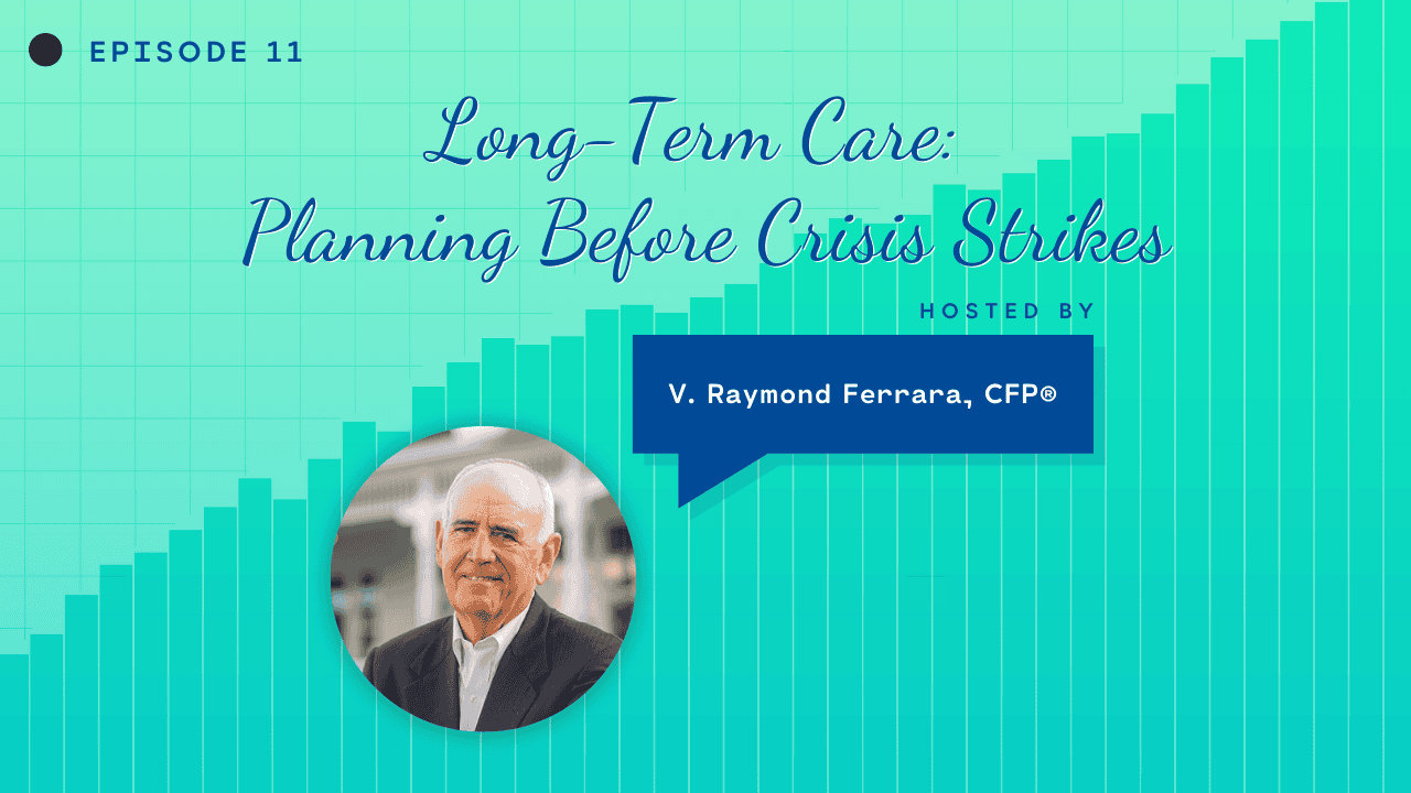 Long-Term Care: Planning Before Crisis Strikes