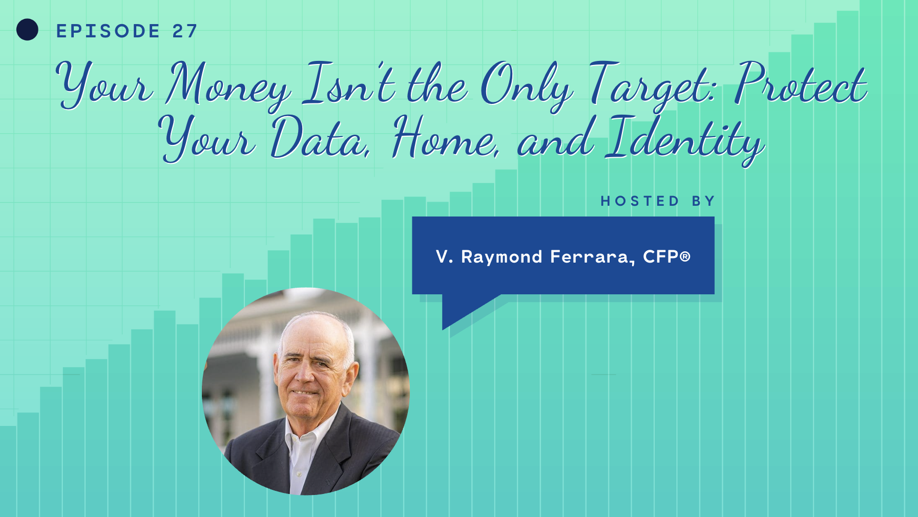 Your Money Isn’t the Only Target: Protect Your Data, Home, and Identity